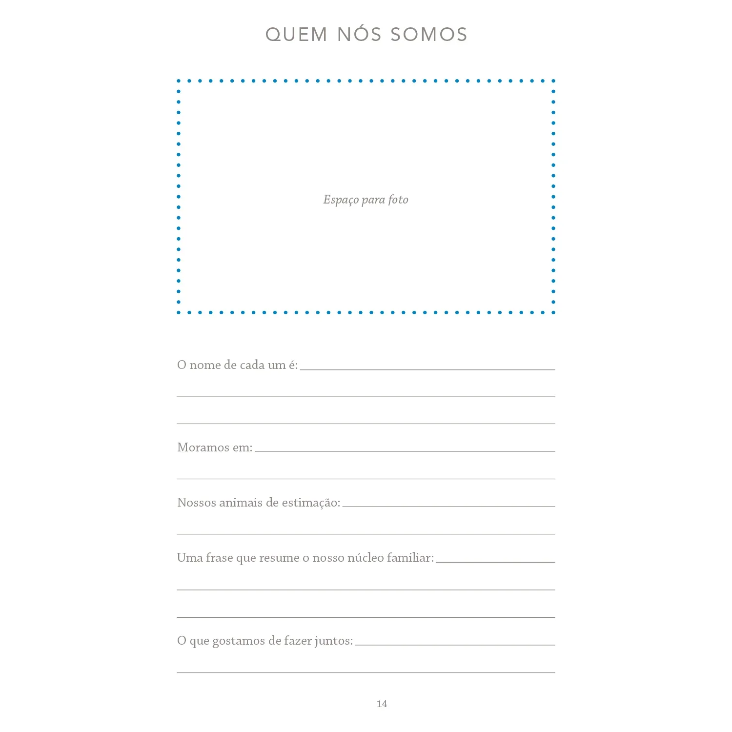 Família, vamos contar a nossa história?